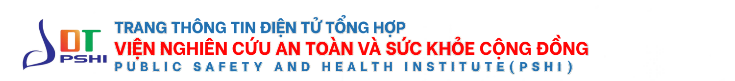 Trang thông tin điện tử tổng hợp Viện Nghiên cúu An toàn và Sức khỏe Cộng đồng